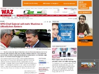 Bild zum Artikel: SPD-Chef Gabriel will mehr Muslime in öffentlichen Ämtern