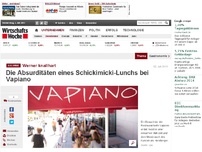 Bild zum Artikel: Werner knallhart: Die Absurditäten eines Schickimicki-Lunchs bei Vapiano