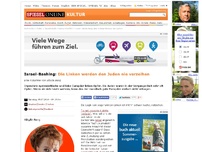 Bild zum Artikel: Israel-Bashing: Die Linken werden den Juden nie verzeihen