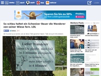 Bild zum Artikel: So schlau haltet ein Schweizer Bauer die Wanderer von seiner Wiese fern. LOL 79 LITTERBOX