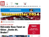 Bild zum Artikel: Nach WM-Jubel - Rührender Reus-Tweet an Götze: „Danke dir, Bruder!“