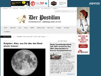 Bild zum Artikel: Ratgeber: Alles, was Sie über den Mond wissen müssen