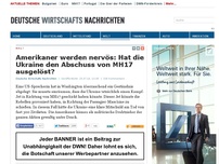 Bild zum Artikel: Amerikaner werden nervös: Hat die Ukraine den Abschuss von MH17 ausgelöst?