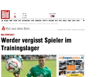 Bild zum Artikel: Bus verpasst! - Werder vergisst Spieler im Trainingslager
