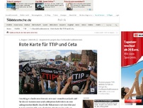 Bild zum Artikel: Argumente gegen das Freihandelsabkommen: Rote Karte für TTIP und Ceta