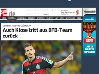 Bild zum Artikel: Auch Klose tritt aus DFB-Team zurück Nach Kapitän Philipp Lahm hat auch der deutsche Rekordtorschütze Miroslav Klose seinen Rücktritt aus der Nationalmannschaft erklärt. »