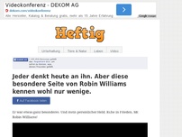 Bild zum Artikel: Jeder denkt heute an ihn. Aber diese besondere Seite von Robin Williams kennen wohl nur wenige.