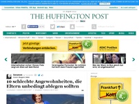 Bild zum Artikel: 10 schlechte Angewohnheiten, die Eltern unbedingt ablegen sollten