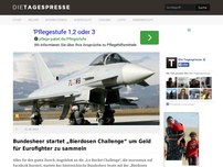 Bild zum Artikel: Bundesheer startet „Bierdosen Challenge“ um Geld für Eurofighter zu sammeln