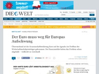 Bild zum Artikel: Nobelpreisträger: Der Euro muss weg für Europas Aufschwung
