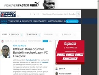 Bild zum Artikel: Offiziell: Milan-Stürmer Balotelli wechselt zum FC Liverpool