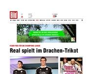 Bild zum Artikel: Feuer frei für die Champions League - Real spielt im Drachen-Trikot