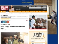 Bild zum Artikel: IS-Kämpfer aus Berlin - Deso Dogg: 'Wir schlachten euch alle!'