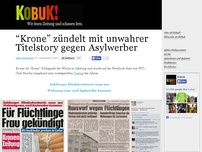 Bild zum Artikel: “Krone” zündelt mit unwahrer Titelstory gegen Asylwerber