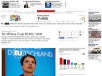 Bild zum Artikel: AfD-Spitzenpolitikerin: Frauke Petry mag „Happy Birthday“ nicht
