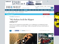 Bild zum Artikel: DNA-Analyse: 'Wir haben Jack the Ripper entlarvt!'