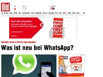 Bild zum Artikel: Großes Update - Was ist neu bei WhatsApp?
