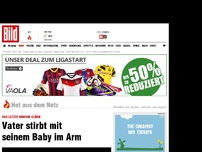 Bild zum Artikel: Das letzte große Glück - Vater stirbt mit seinem Baby im Arm