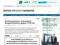 Bild zum Artikel: EU-Kommission schmettert Bürgerinitiative gegen TTIP ab