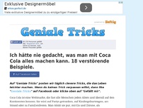 Bild zum Artikel: Ich hätte nie gedacht, was man mit Coca Cola alles machen kann. 18 verstörende Beispiele.