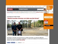 Bild zum Artikel: Archäologen im NS-Lager Sobibór: 'Plötzlich kommen Stimmen von Juden aus den Ruinen'