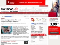 Bild zum Artikel: Bielefeld: Kripo fasst gesuchtes Trio nach Vergewaltigung in Bielefeld