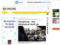 Bild zum Artikel: Demonstranten drohen mit Besetzung - Hongkong - das Ultimatum läuft ab