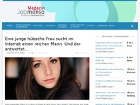 Bild zum Artikel: Eine junge hübsche Frau sucht im Internet einen reichen Mann. Und der antwortet