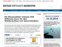 Bild zum Artikel: EU-Steuerzahler müssen 450 Millionen Euro für den Wiederaufbau von Gaza bezahlen
