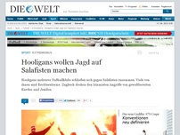 Bild zum Artikel: Rechtsextremismus: Hooligans wollen Jagd auf Salafisten machen