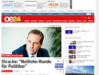 Bild zum Artikel: Strache fordert Nulllohnrunde für Politiker