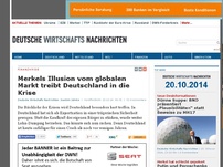 Bild zum Artikel: Merkels Illusion vom globalen Markt treibt Deutschland in die Krise