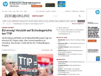 Bild zum Artikel: Freihandelsabkommen: 
			  EU erwägt Verzicht auf Schiedsgerichte bei TTIP