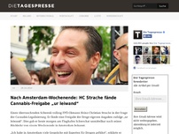 Bild zum Artikel: Nach Amsterdam-Wochenende: HC Strache fände Cannabis-Freigabe „ur leiwand“