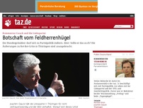 Bild zum Artikel: Kommentar Gauck und die Linkspartei: Botschaft vom Feldherrenhügel