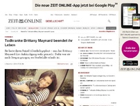 Bild zum Artikel: Sterbehilfe: 
			  Todkranke Brittany Maynard beendet ihr Leben