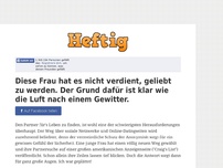 Bild zum Artikel: Diese Frau hat es nicht verdient, geliebt zu werden. Der Grund dafür ist klar wie die Luft nach...