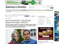 Bild zum Artikel: Gießen: Kein Spenderherz: Zweijähriger Muhammet liegt im Sterben