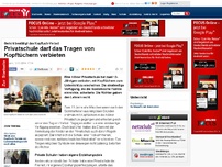 Bild zum Artikel: Gericht bestätigt das Kopftuch-Verbot - Privatschule darf das Tragen von Kopftüchern verbieten