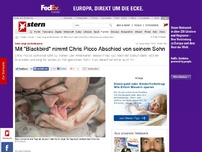 Bild zum Artikel: Vater singt am Brutkasten: Mit 'Blackbird' nahm Chris Picco Abschied von seinem Sohn