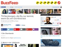 Bild zum Artikel: Fernsehen, das Du nur kennst, wenn Du aus dem Osten kommst