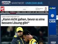 Bild zum Artikel: „Kann nicht gehen, bevor es eine bessere Lösung gibt“ Der Tiefpunkt in Dortmund ist erreicht, die Stimmung schlägt um, aber Trainer Jürgen Klopp denkt noch nicht ans Aufgeben. »