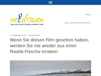 Bild zum Artikel: Wenn Sie diesen Film gesehen haben, werden Sie nie wieder aus einer Plastik-Flasche trinken!