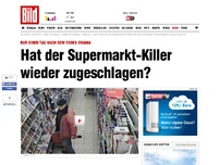 Bild zum Artikel: Nur einen Tag später - Hat der Supermarkt-Killer wieder zugeschlagen?