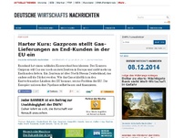 Bild zum Artikel: Harter Kurs: Gazprom stellt Gas-Lieferungen an End-Kunden in der EU ein