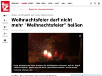 Bild zum Artikel: Weihnachtsfeier darf nicht mehr 'Weihnachtsfeier' heißen