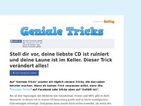 Bild zum Artikel: Stell dir vor, deine liebste CD ist ruiniert und deine Laune ist im Keller. Dieser Trick...