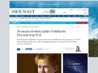 Bild zum Artikel: Bundestagsvizechefin: Neonazis drohen Linke-Politikerin Pau mit dem Tod