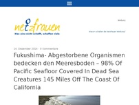 Bild zum Artikel: Fukushima- Abgestorbenen Organismen bedecken den Meeresboden – 98% Of Pacific Seafloor Covered In Dead Sea Creatures 145 Miles Off The Coast Of California