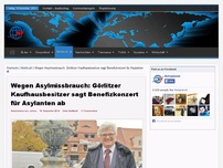 Bild zum Artikel: Wegen Asylmissbrauch: Görlitzer Kaufhausbesitzer sagt Benefizkonzert für Asylanten ab